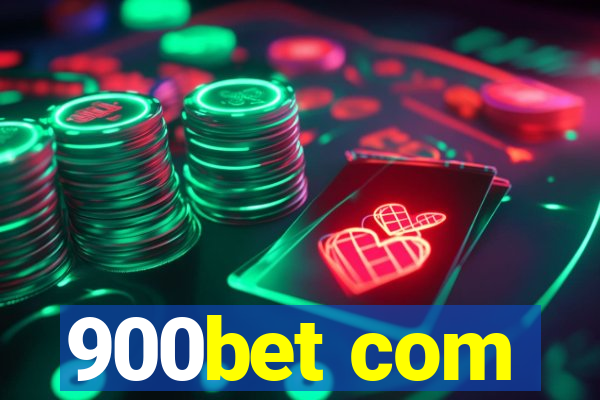 900bet com